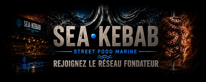 SEA KEBAB Street Food Marine - Rejoignez le reseau fondateur